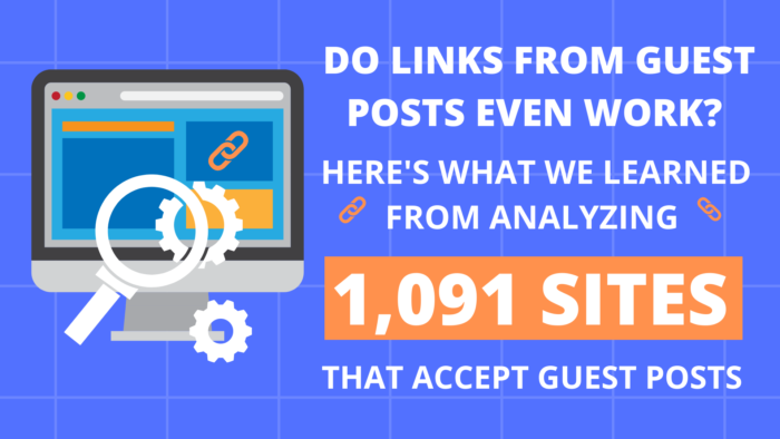 DO LINKS FROM GUEST POSTS WORK 2 700x394 - Do Links from Guest Posts Even Work?