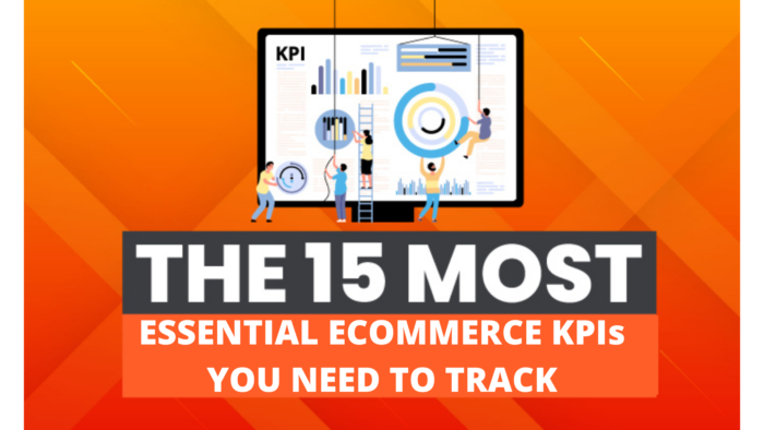 The 15 Most Essential eCommerce KPIs You Need to Track 2 700x394 - ​​The 15 Most Essential E-commerce KPIs You Need to Track