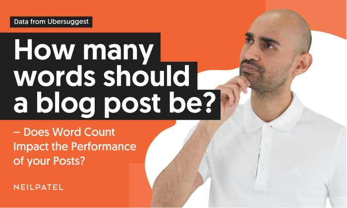 How many words should a blog post be 700 420 1 - Does Word Count Impact the Performance of your Posts? 