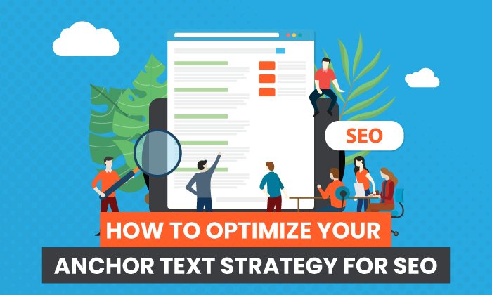 anchor text - How to Optimize Your Anchor Text Strategy For SEO