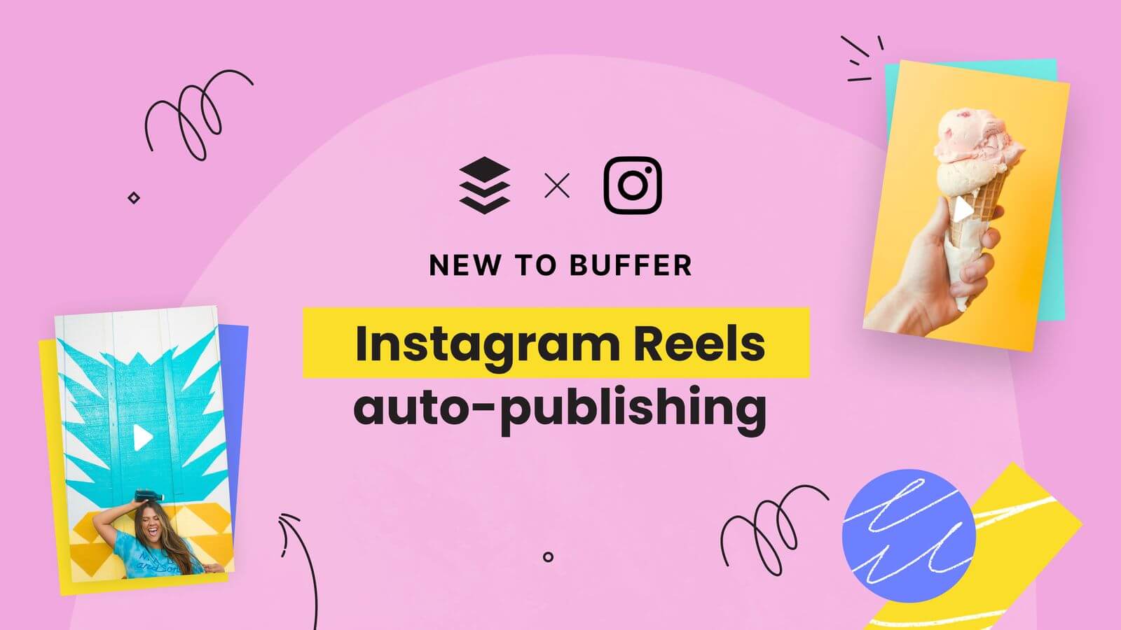 Introducing Instagram Reels Auto-Publishing in Buffer