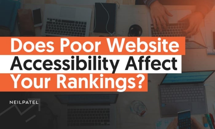 image1 700x420 - Does Poor Website Accessibility Affect Your Rankings?