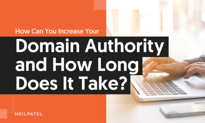 image3 700x420 - How Can You Increase Your Domain Authority and How Long Does It Take?