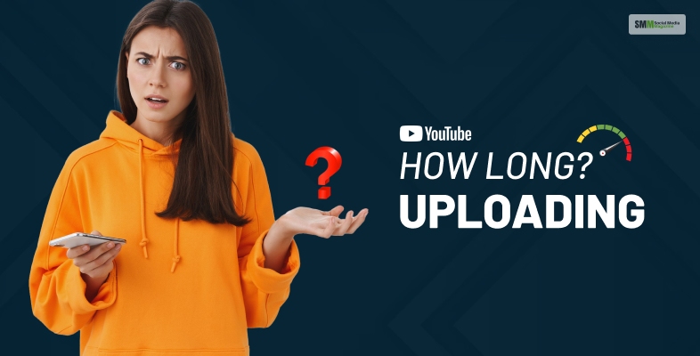how long does it take to upload a video to youtube