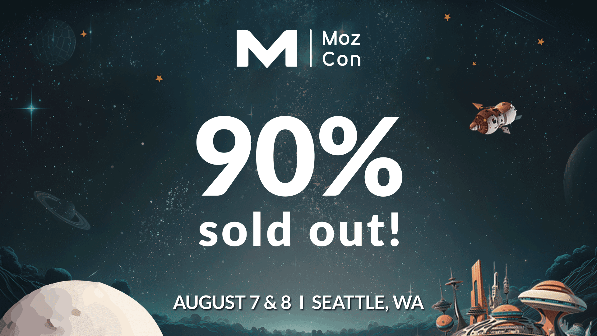 Image starting that MozCon tickets are 90% sold out.