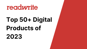 Top 50+ Digital Products of 2023