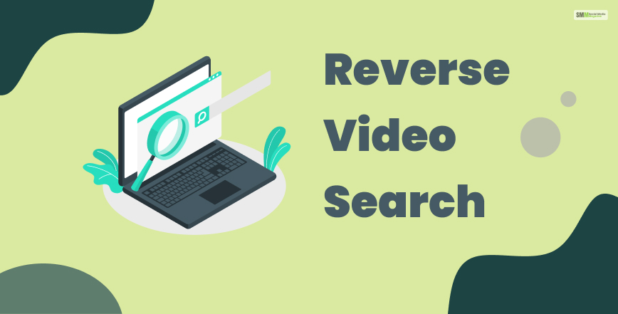 How To Use Reverse Video Search? – Step-By-Step Guide In 2023