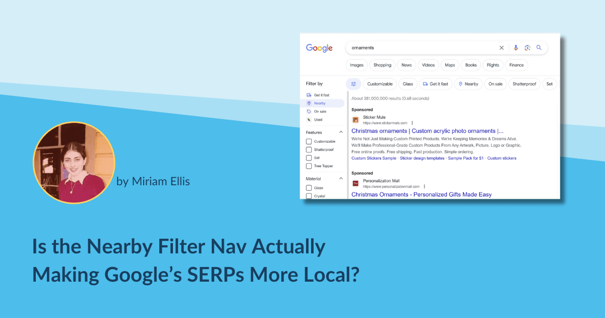 Is the Nearby Filter Nav Actually Making Google’s SERPs More Local?