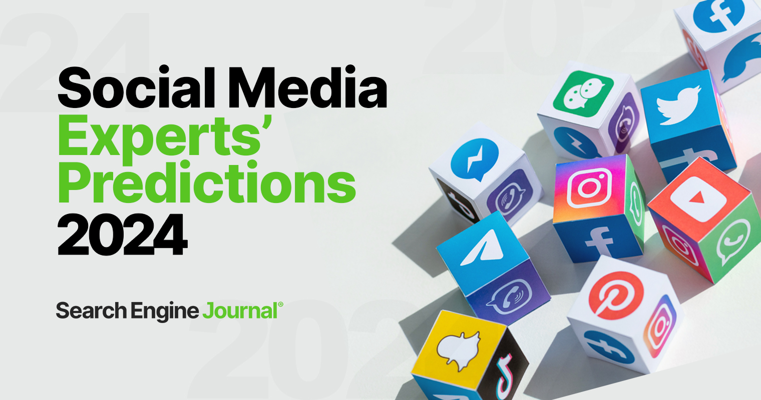 12 Social Media Experts Offer Their Predictions For 2024