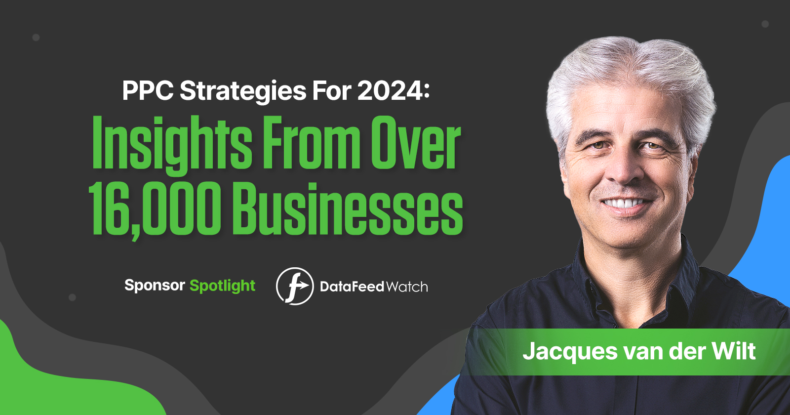 PPC Strategies For 2024: Insights From Over 16,000 Businesses