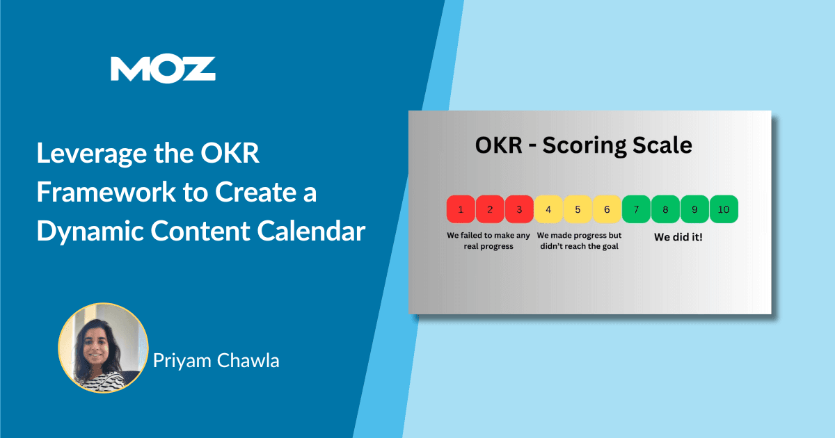 Leverage the OKR Framework to Create a Dynamic Content Calendar in 2024