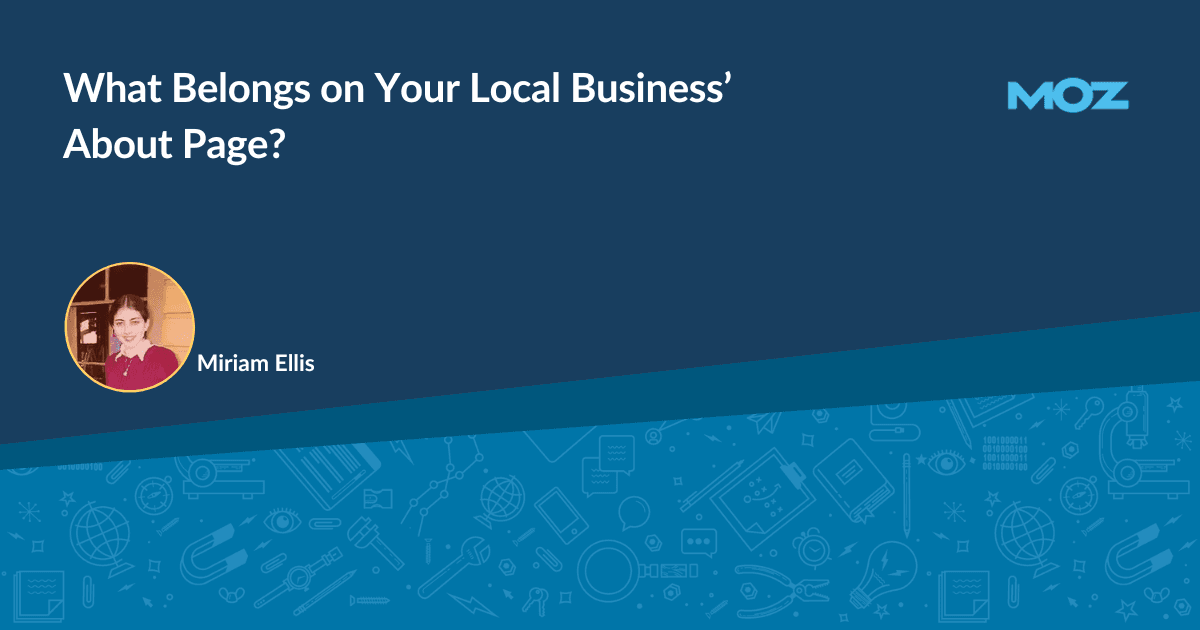 What Belongs on Your Local Business' About Page?
