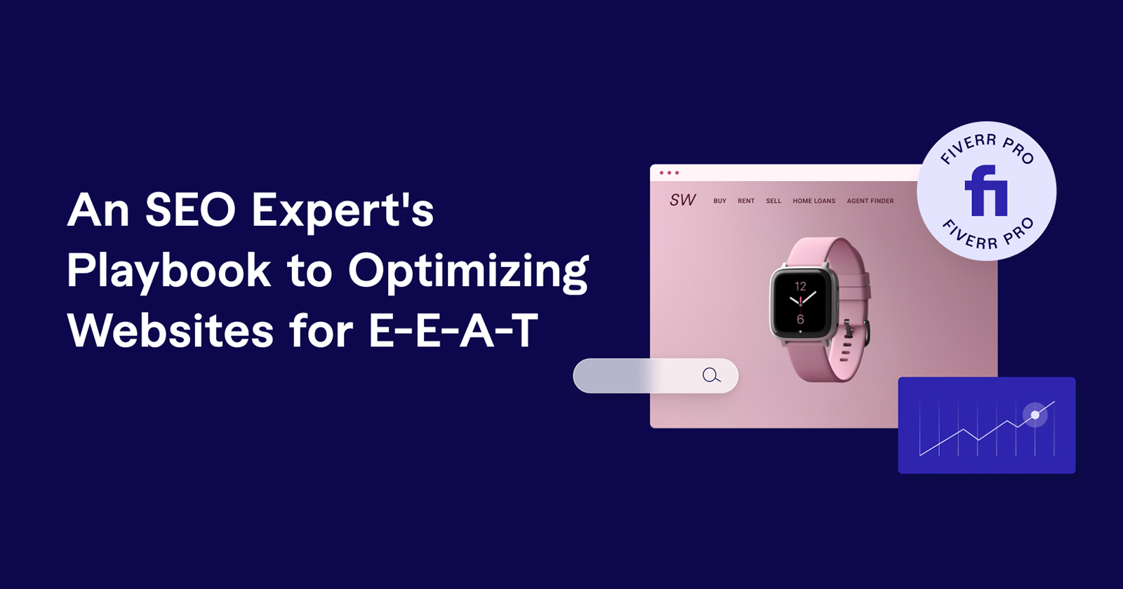 An SEO Expert's Playbook To Optimizing Websites For E-E-A-T