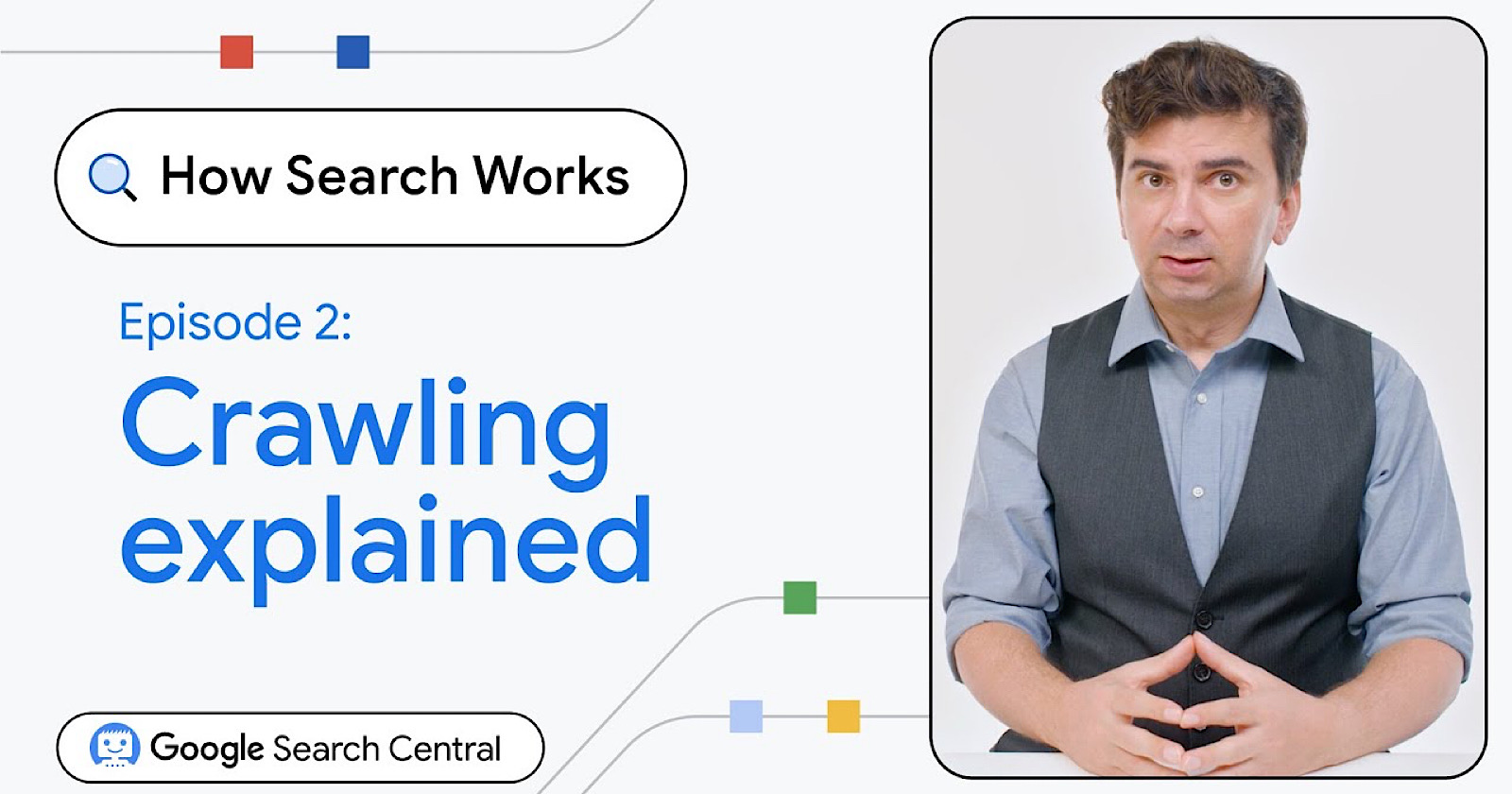 Google Releases New 'How Search Works' Episode On Crawling