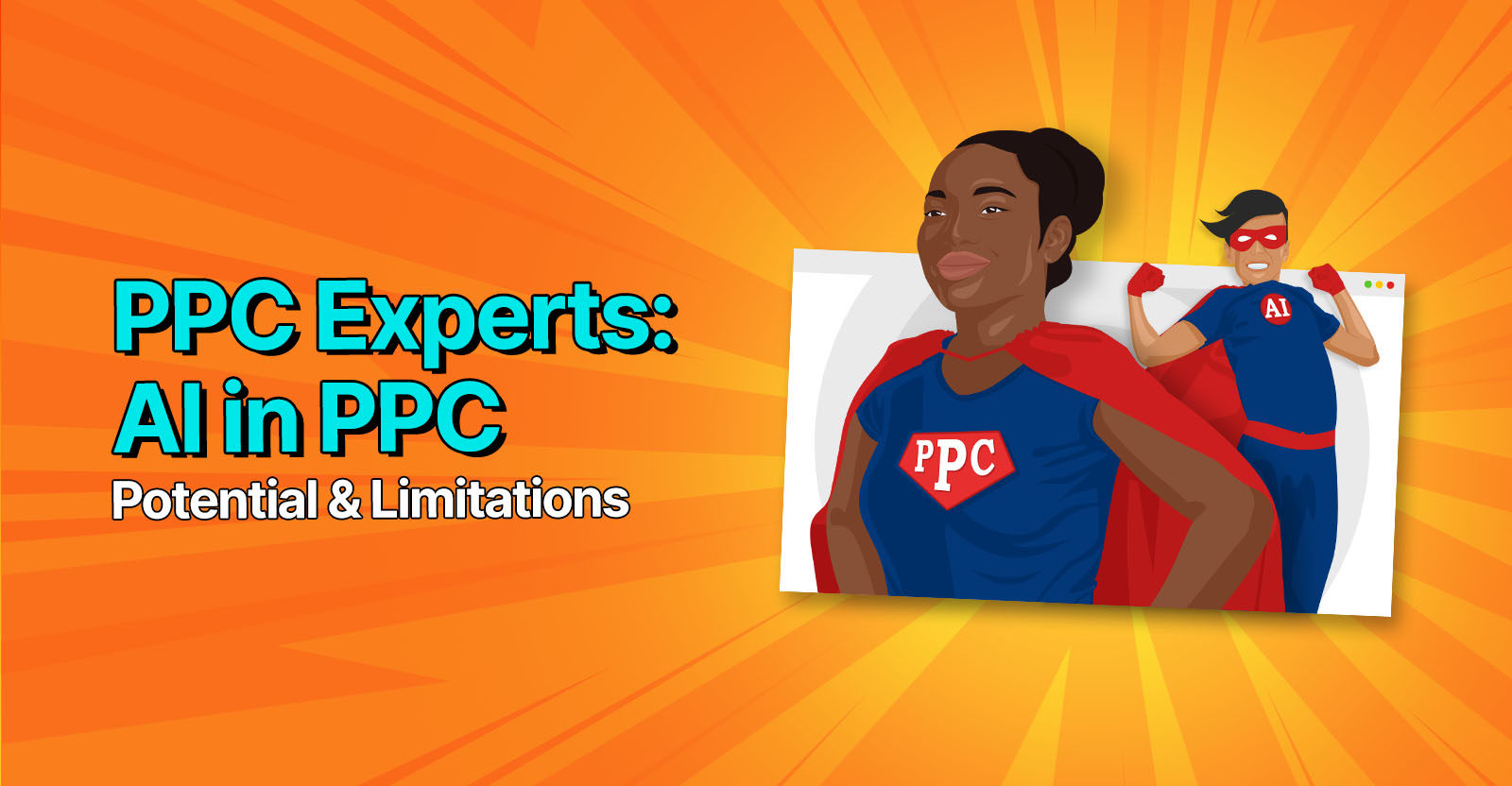 PPC Experts On AI In PPC: Potential & Limitations