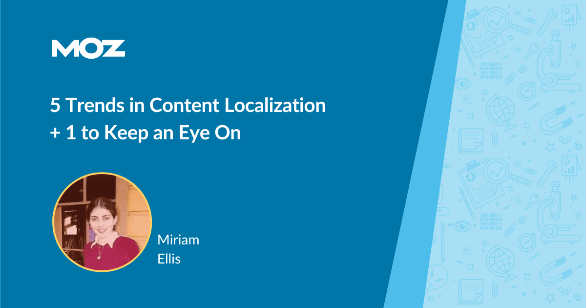 5 Trends in Content Localization + 1 to Keep an Eye On