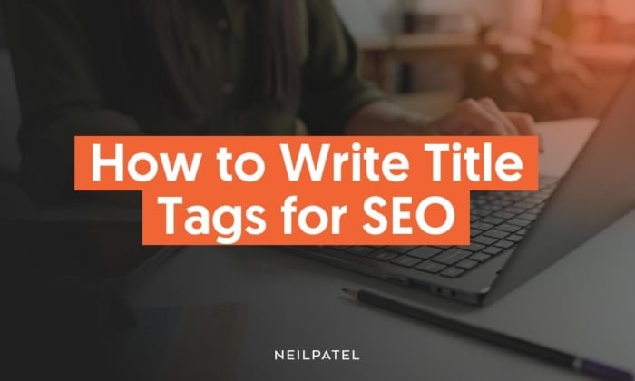 Title Tag SEO 001 700x420 - How to Write Title Tags for SEO