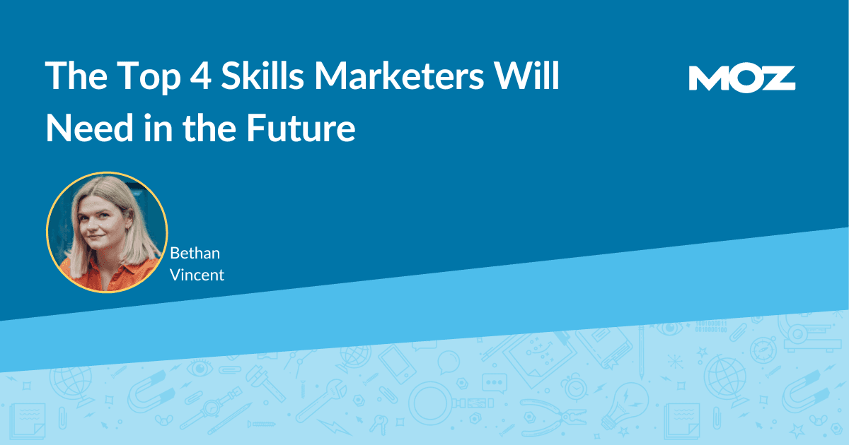 Top 4 Skills Marketers Need in the Future