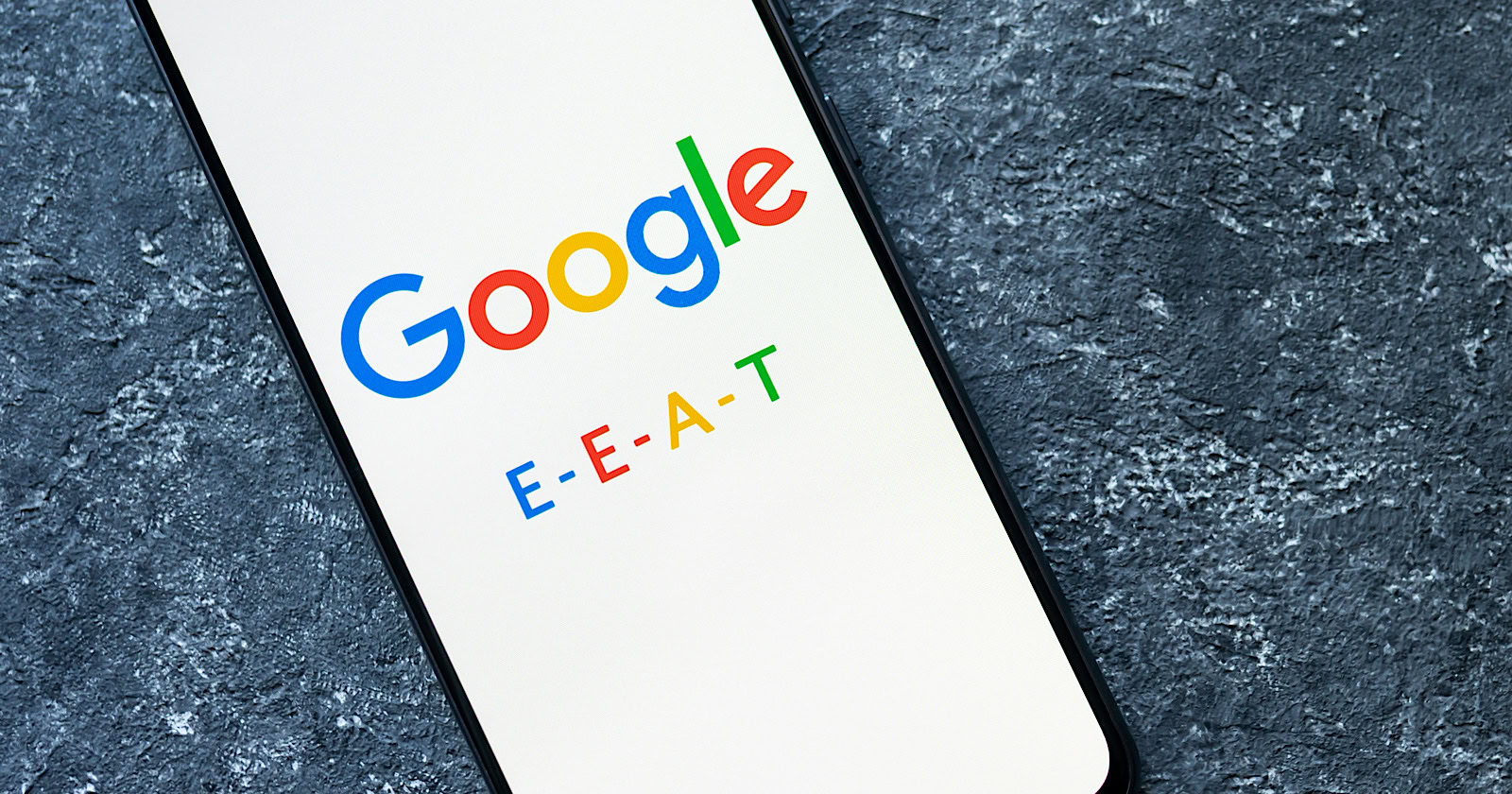 Google E-E-A-T on phone screen