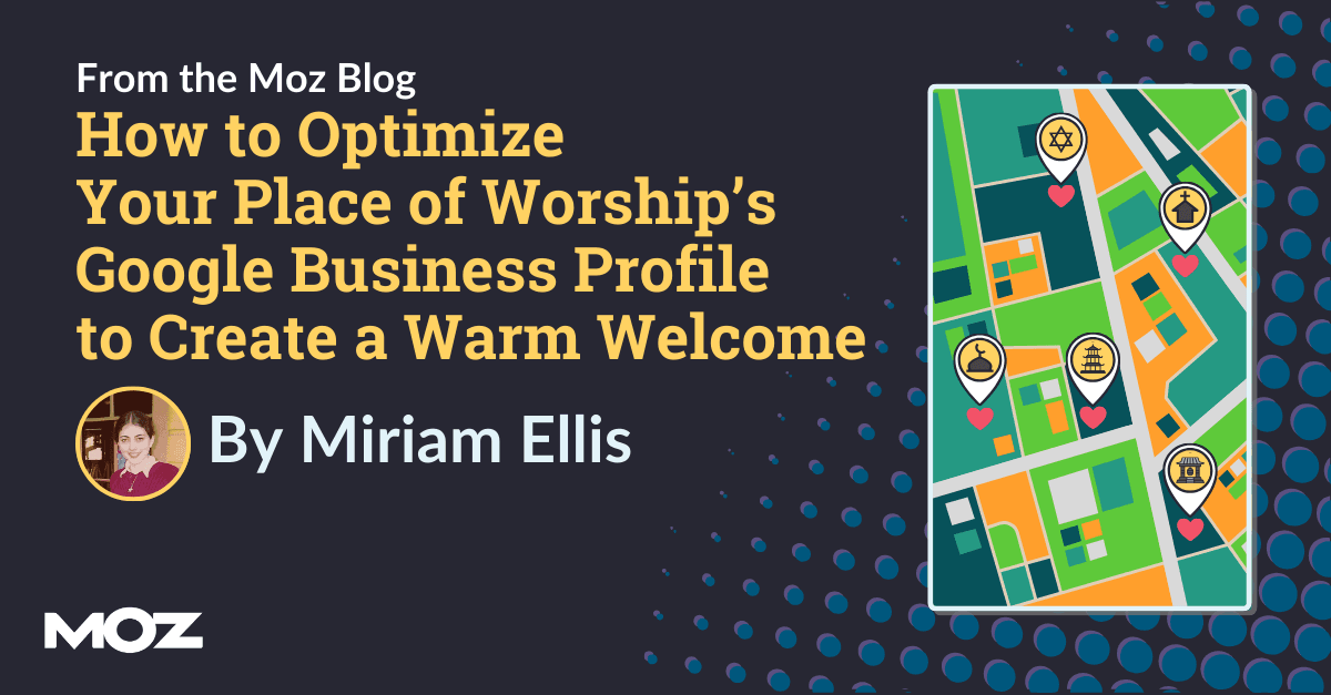 How to Optimize Your Place of Worship’s Google Business Profile to Create a Warm Welcome
