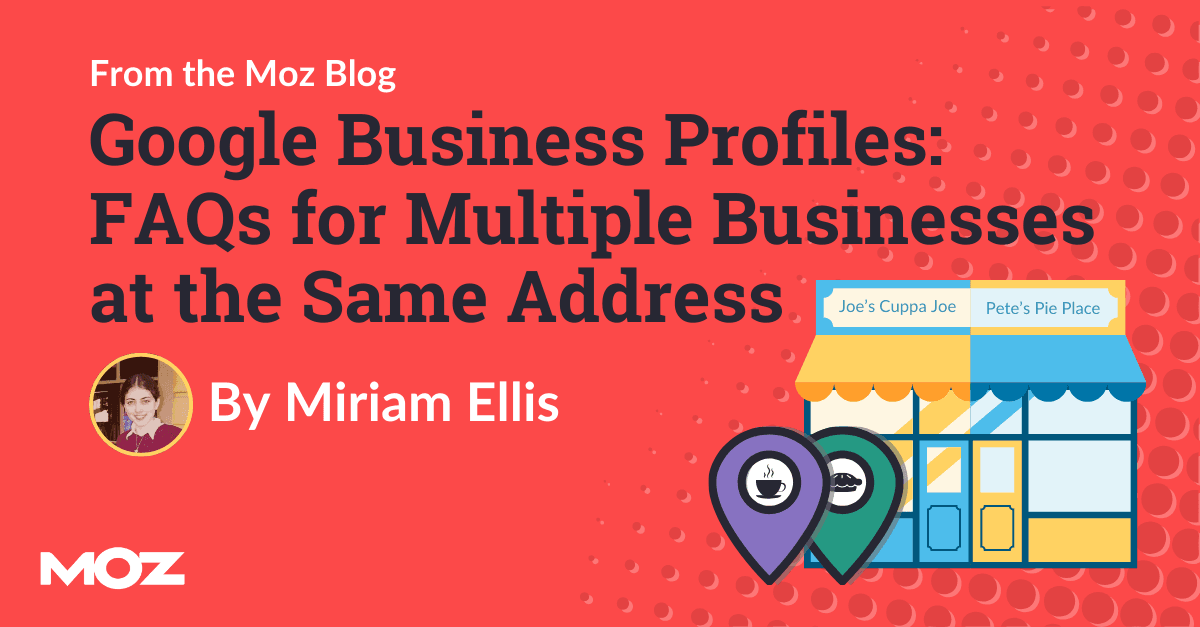 Google Business Profile: FAQ for Multiple Businesses at the Same Address