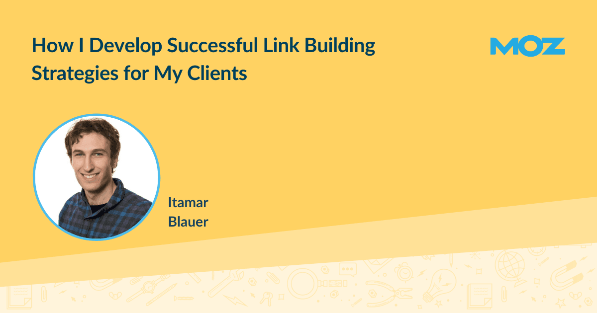 How I Develop Successful Link Building Strategies for My Clients