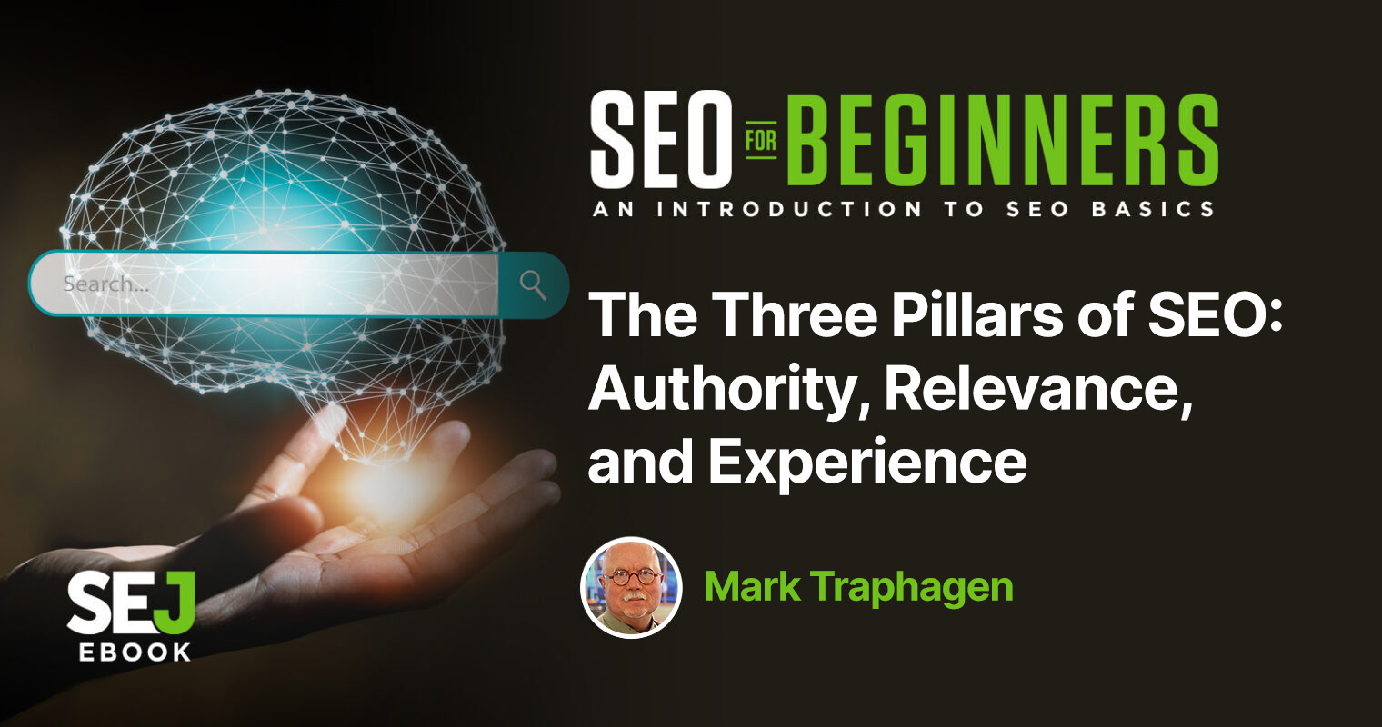 The Three Pillars of SEO: Authority, Relevance, and Trust