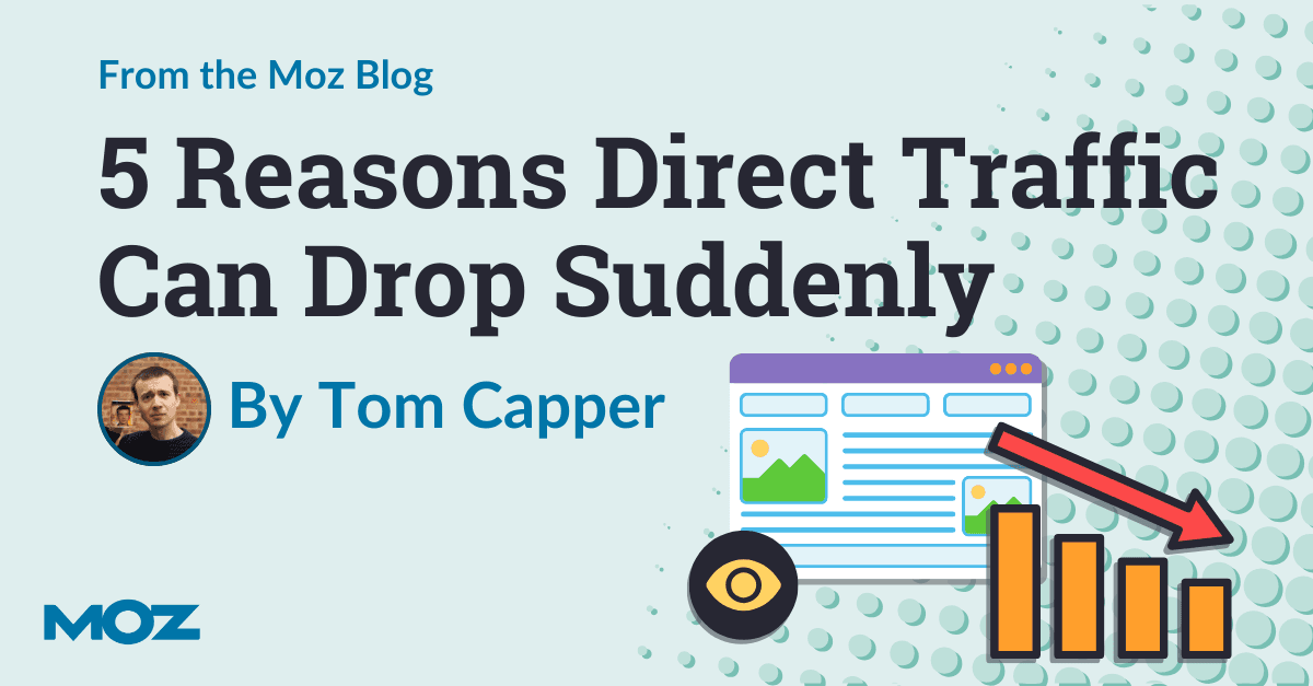 5 Reasons Your Direct Traffic Can Suddenly Drop