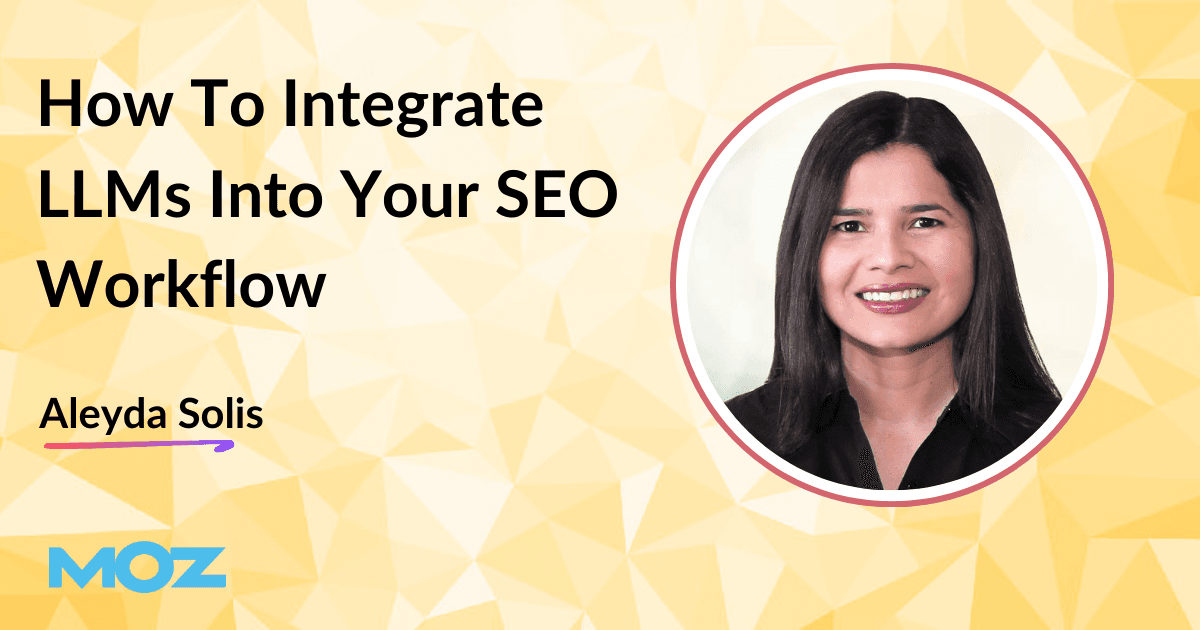 How to Integrate LLMs into Your SEO Workflow