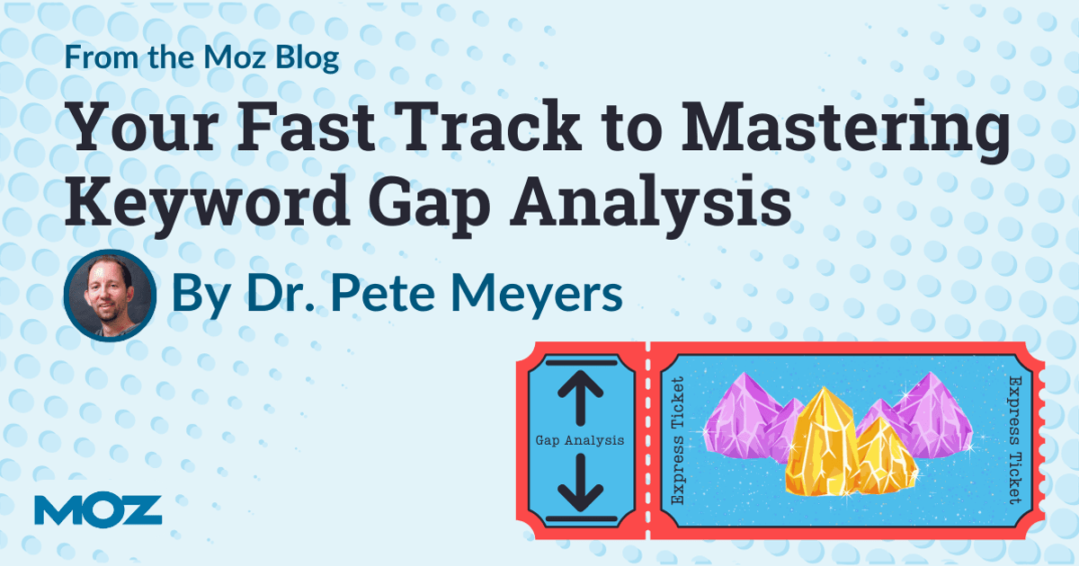 Your Fast Track to Mastering Keyword Gap Analysis