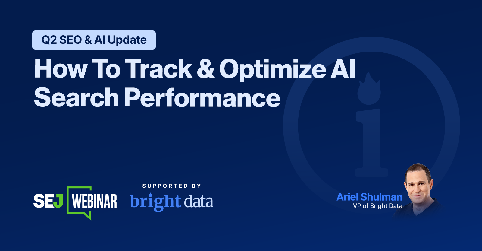 Q2 SEO & AI Update: How To Track & Optimize AI Search Performance [Webinar]